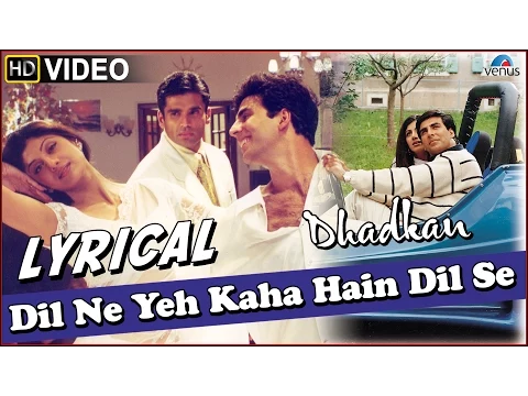 Download MP3 Dhadkan : Dil Ne Yeh Kaha Hain Dil Se Full Song with LYRICS | Akshay Kumar &  Shilpa Shetty