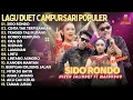 LAGU DUET CAMPURSARI TERPOPULER | SIDO RONDO - CINTA TAK TERPISAHKAN - TRAGEDI TALI KUTANG
