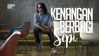 thomas arya kenangan berbagi sepi official music video 