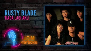Video Rusty Blade Tiada Lagi Aku Karaoke Hifi Dual Audio Assist
