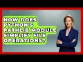 How Does Python s Pathlib Module Simplify File Operations - Python Code School