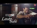 Download Lagu Laute Nahi | Broken But Beautiful | Papon | Yash Narvekar | Altt Music