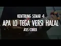 Download Lagu Apa lo tega versi halal | Kentrung senar 4