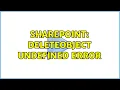 Sharepoint deleteObject undefined error