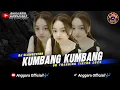 Lagu DJ KUMBANG KUMBANG SLOWREVERB🎧 ON TRENDING TIKTOK 2025 | BY ANGGARA OFFICIALL🎶