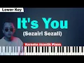 Sezairi - It's You Karaoke Piano LOWER KEY