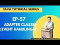 EP-57 Java Tutorial Adapter Classes Event Handling-6
