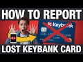 How to Report Lost Card KeyBank Lost