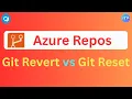 Git Revert vs Git Reset Azure Repos Azure DevOps Tutorial An IT Professional