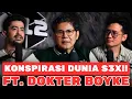 KONSPIRASI DUNIA S3X!! FT. DOKTER BOYKE