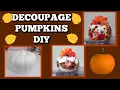 Diy Decoupage Pumpkins From Dollar Tree