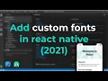 Complete tutorial to add custom fonts in your react-native project iOS and android
