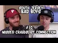 Ep 10 Missed Craigslist Connection South Jersey Bad Boys