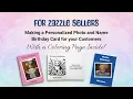 For Zazzle Sellers Making a Customizable Birt ay card with Photo and Name for your Customers
