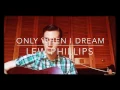 Lew Phillips - Only When I Dream (Bobby Fuller Four COVER)