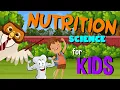 Nutrition Science for Kids
