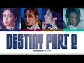 MAMAMOO - 'DESTINY PART 2' Lyrics [Color Coded_Han_Rom_Eng]