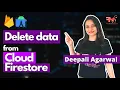Deleting Data from Cloud Firestore Firebase Tutorial