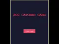 Egg Catching Game Using Tkinter