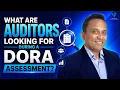 What Are Auditors Looking for During a DORA Assessment