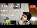 Python 3 for beginners - Solving exercise questions While Loop