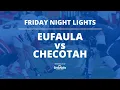 Bravado Wireless Game Of The Week EUFAULA vs CHECOTAH