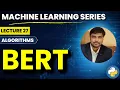 BERT Explained Machine Learning Lecture 27 Eshan Shekhar IIT Madras
