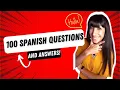 100 Common Spanish Questions and Answers