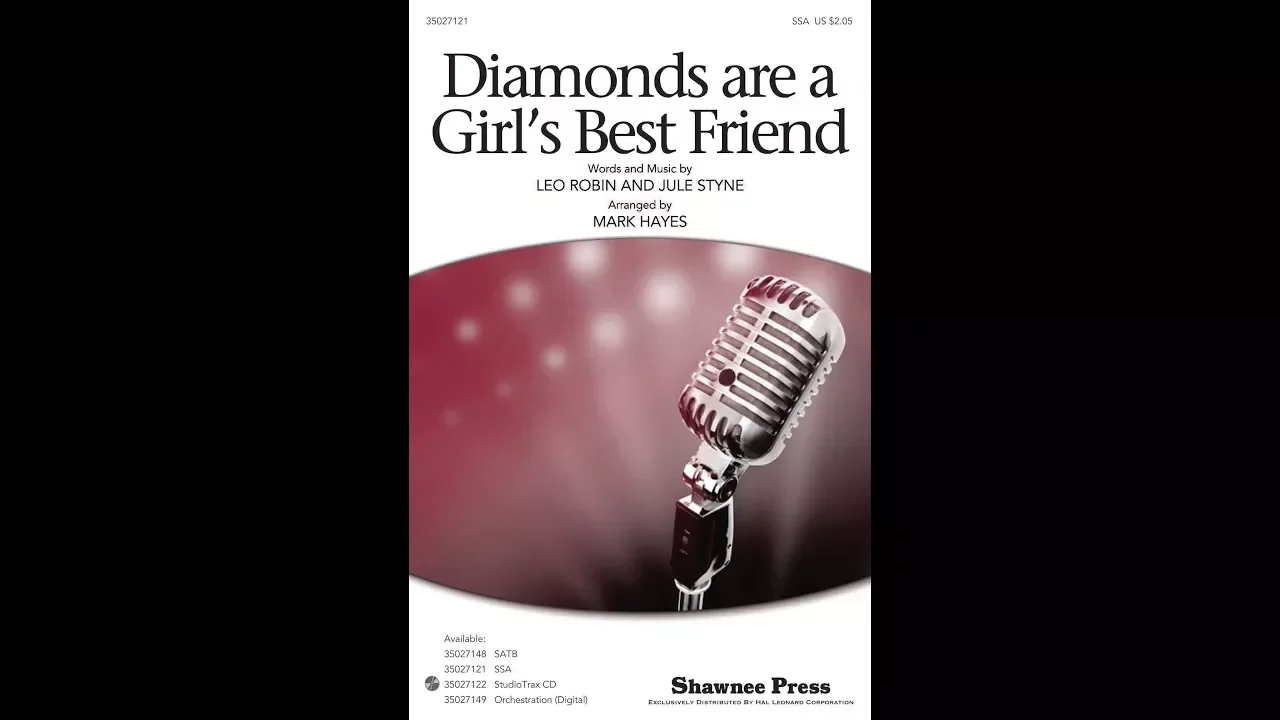 Diamonds Are a Girl's Best Friend (SSA Choir) - Arranged by Mark Hayes