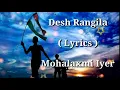 Des Rangila | FULL LYRICS | Mohalaxmi Iyer | Independence Day Special | Fanna | Hindi Patriotic Song
