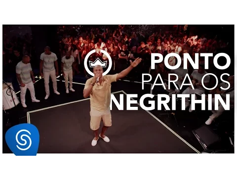 Download MP3 Thiaguinho | Ponto para os Negrithin (Clipe Oficial) [DVD #VamoQVamo - Já nas lojas]