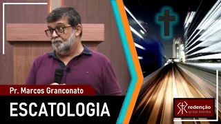 ESCATOLOGIA | 04. O tribunal de Cristo - Pr. Marcos Granconato