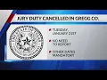 Gregg County District Court Jury Duty cancelled this week