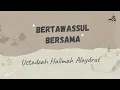 Ustadzah Halimah Alaydrus - Natawassal Bil Hubabah | lengkap dengan teks arab