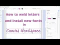 Brother ScanNCut Canvas Workspace Font Welding Guide