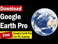 Google Earth Pro Download How To Download Google Earth Pro on Your Desktop or Laptop