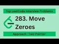 Leetcode 283 Move Zeroes Easy Approach Two-Pointer Javascript