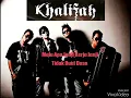 Download Lagu Khalifah Hang Pi Mana Lirik