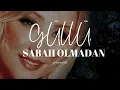 Güllü - Sabah Olmadan