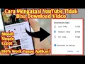 Download Lagu Cara Mengatasi Youtube Tidak Bisa Download Video