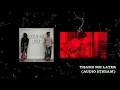 Thank Me Later (Official Audio)