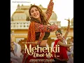 Mehendi (Dhol Mix)