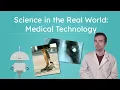 Medical Technology - Real-World Innovations in Health Science