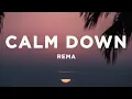 Download Lagu Rema - Calm Down (Lyrics)