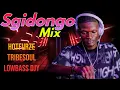 Download Lagu Sgidongo Mix 2025 | Lowbass Djy | Hotfurze | Tribesoul | By Babza Da J #may #mix