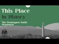 This Place in History Bennington Battle Monument