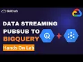 Create PubSub Topics and Load Messages into BigQuery Google Cloud Platform