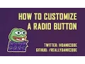 How To Customize A Radio Button - HTML CSS Only