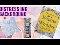 Distress inks Johanna basford rooms of wonder background colouring using distress ink