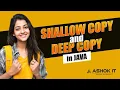Difference Between Shallow Copy and Deep Copy in Java Interview Question Ashok IT